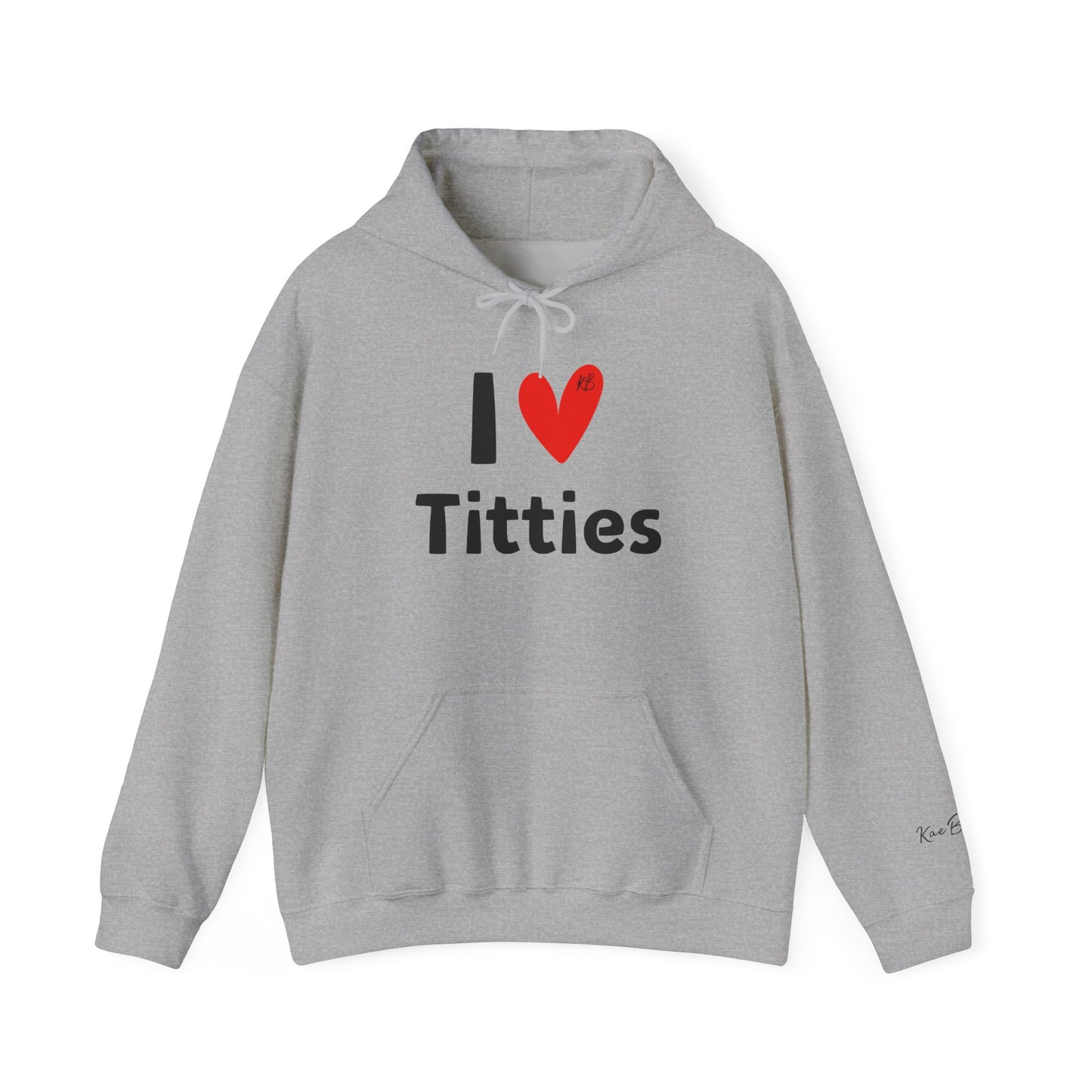 I ❤️ Titties Hoodie