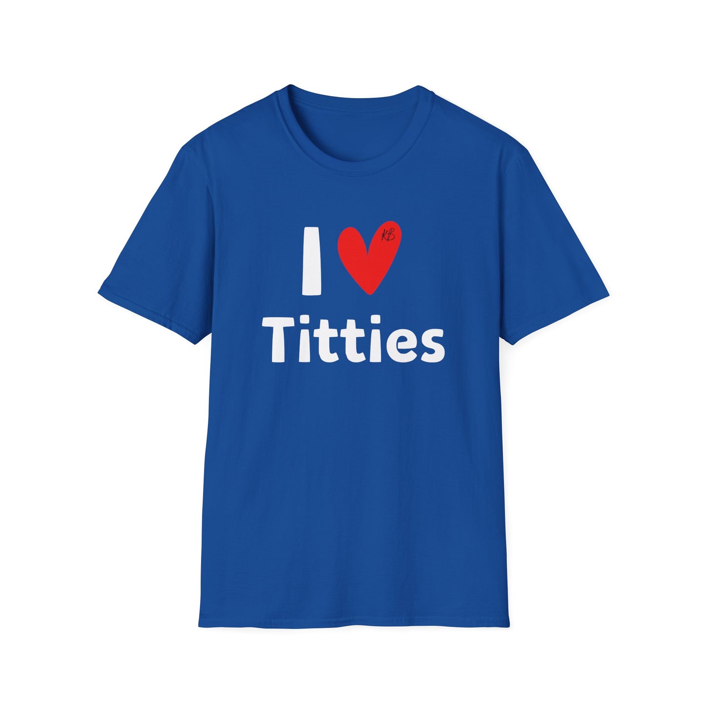 I ❤️ Titties Unisex T-Shirt