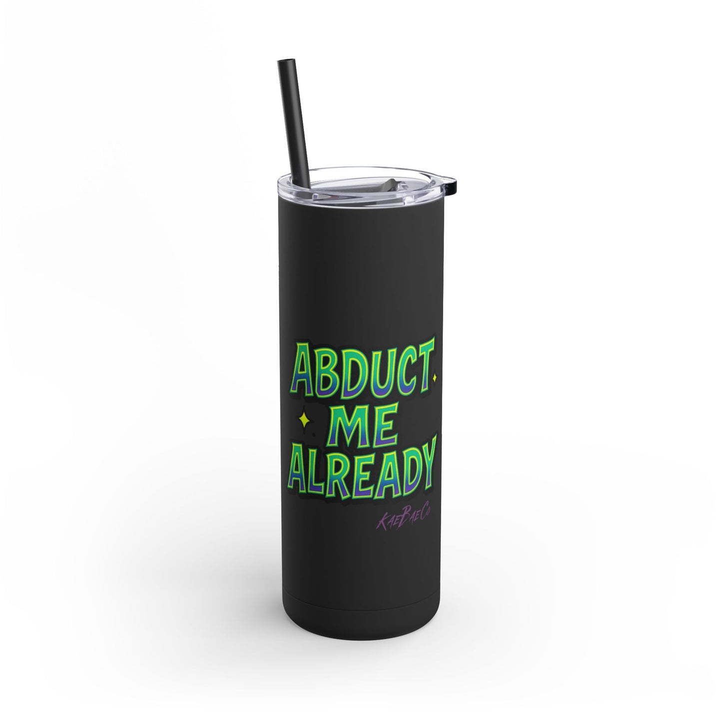 Abduct Me 20oz Tumbler