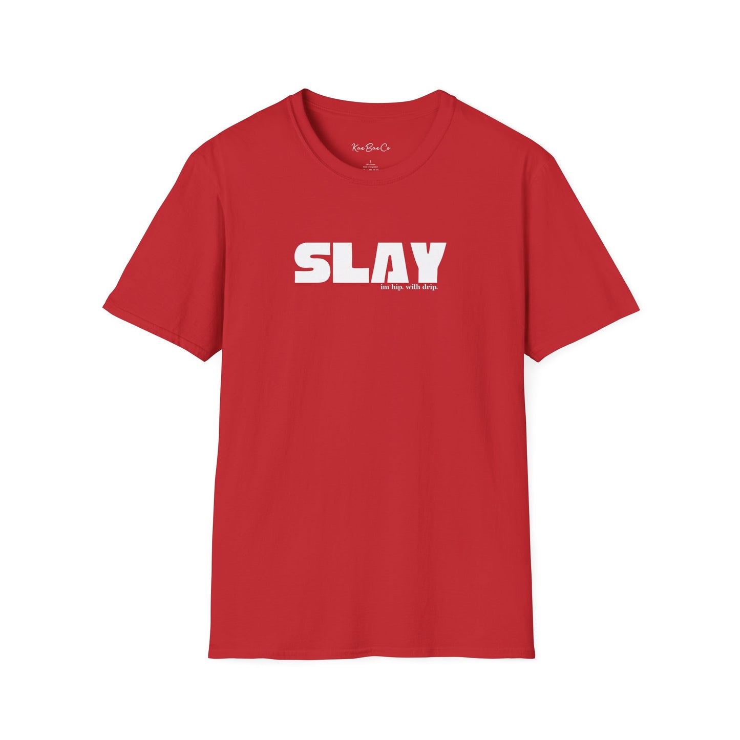 Slay T-Shirt