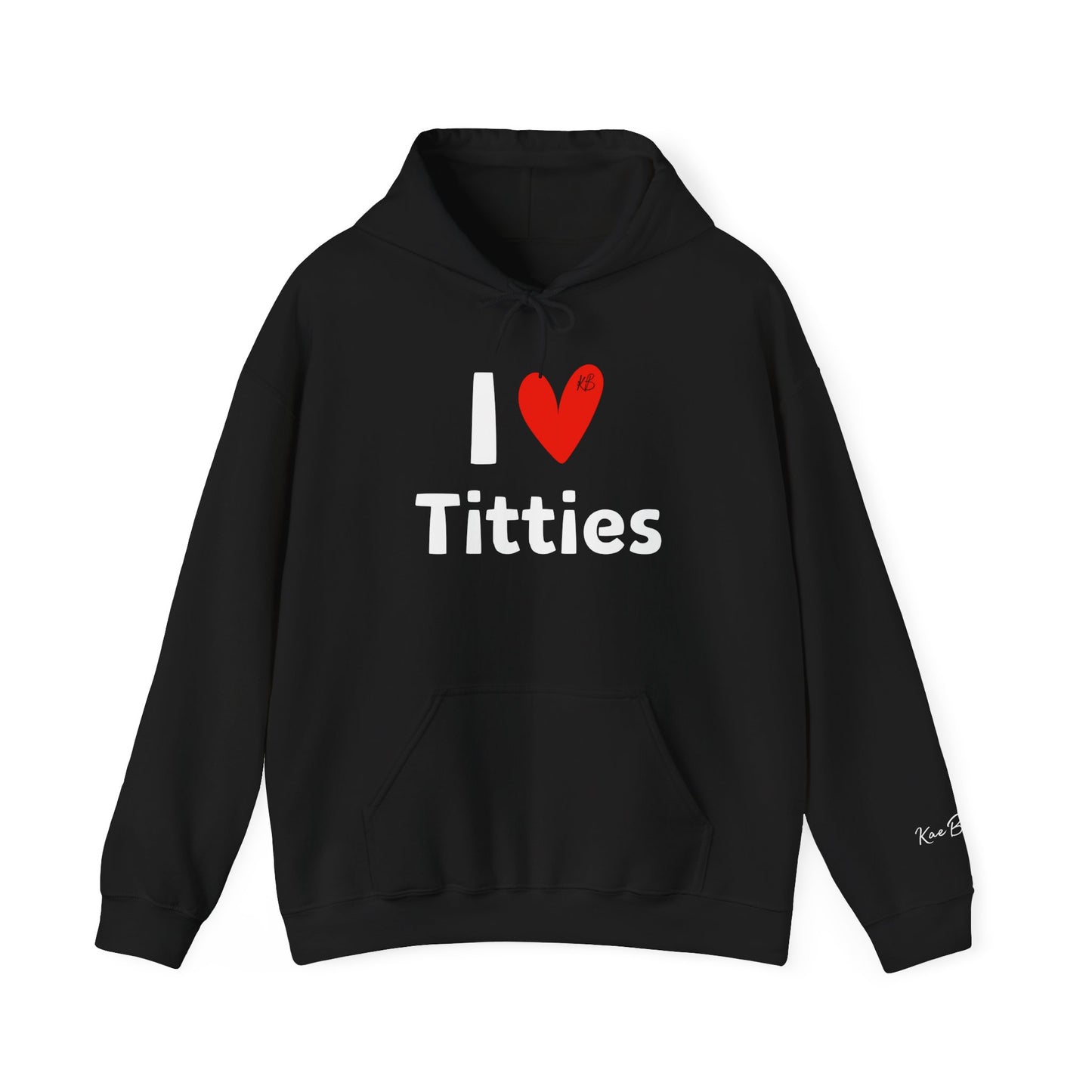I ❤️ Titties Hoodie