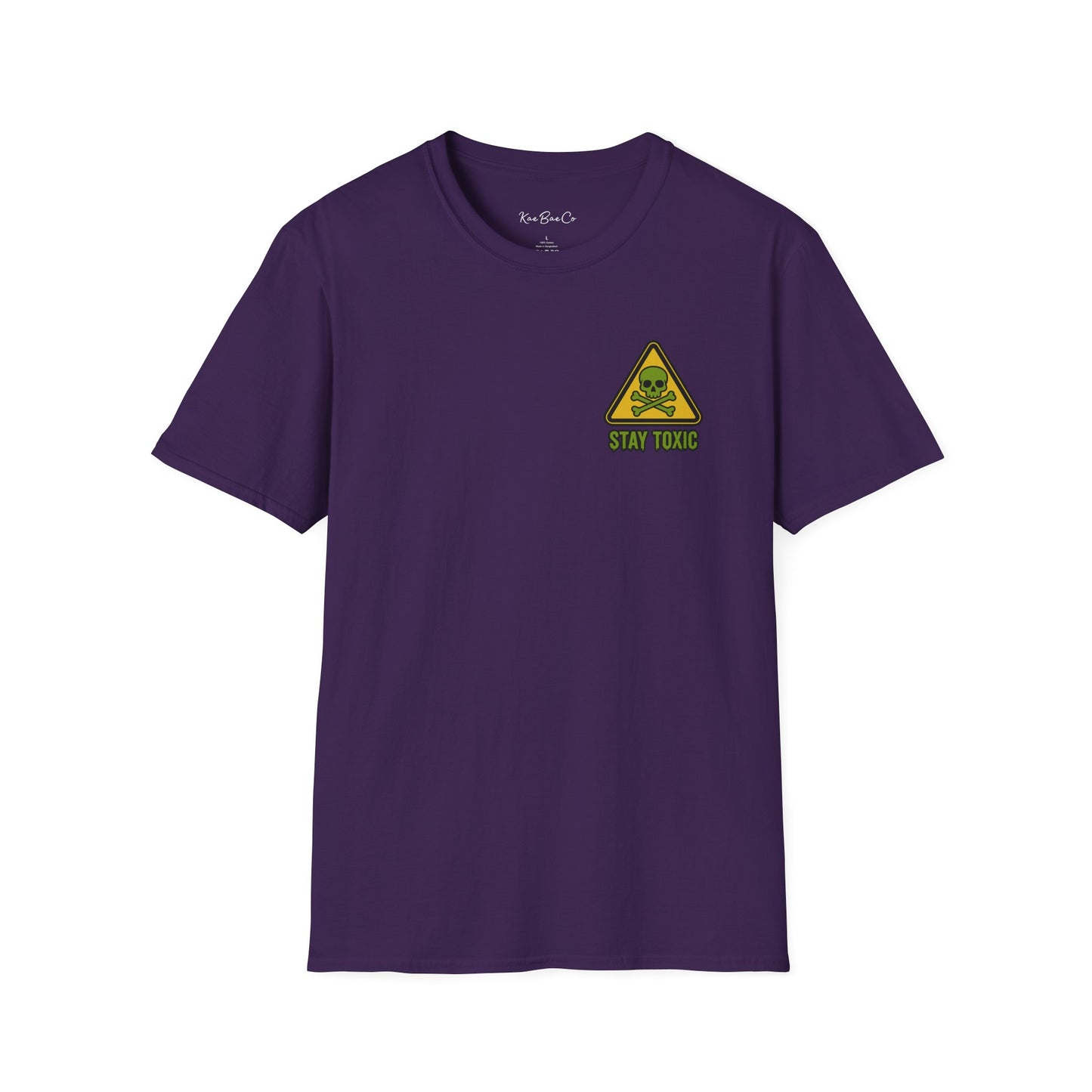 Stay Toxic T-Shirt