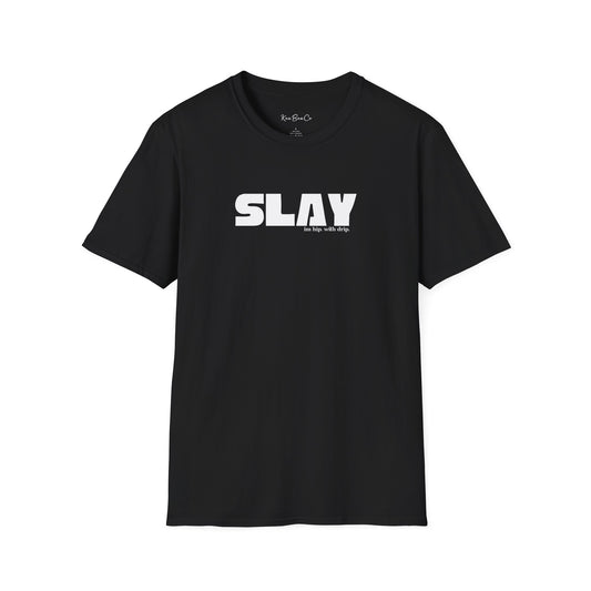 Slay T-Shirt