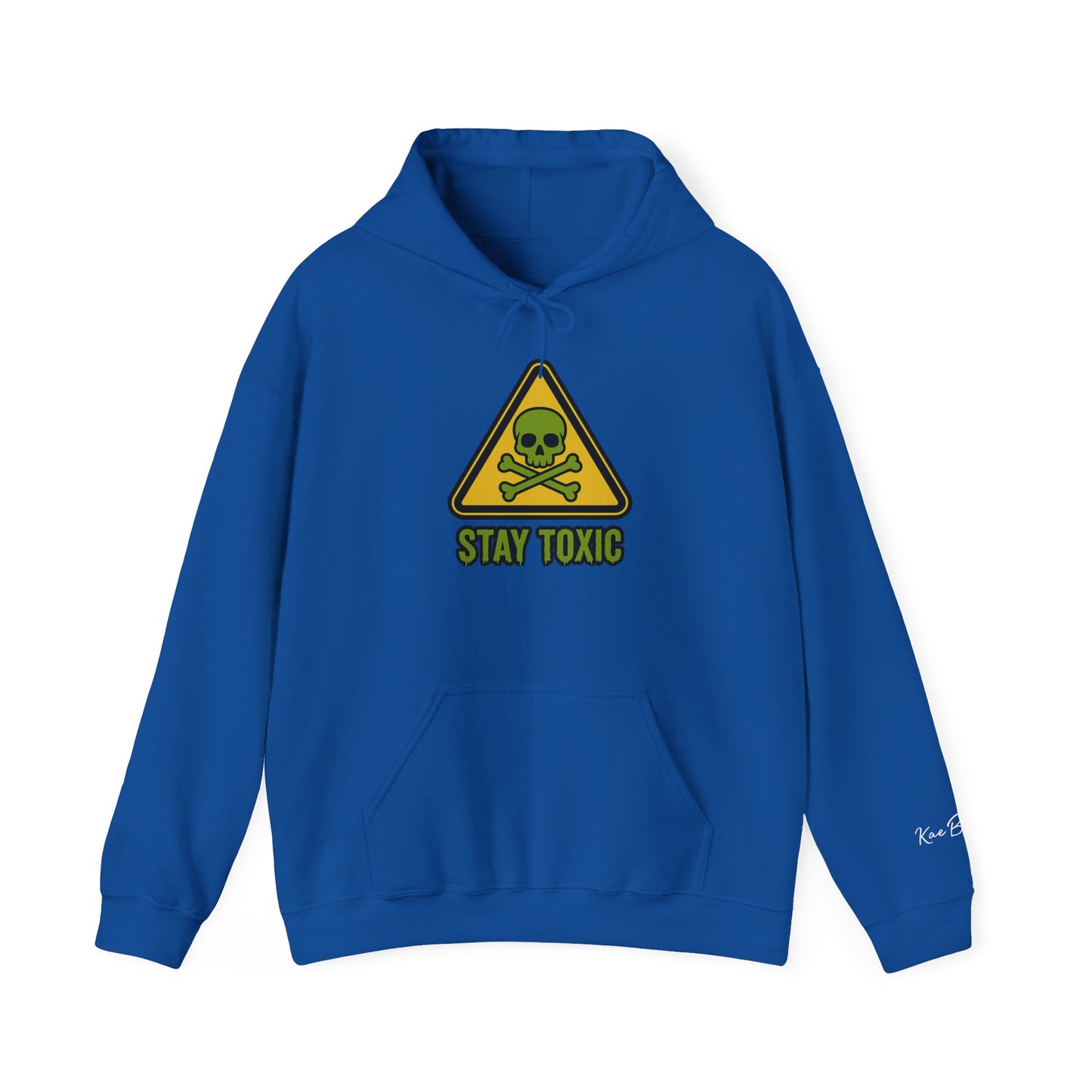 Stay Toxic Hoodie