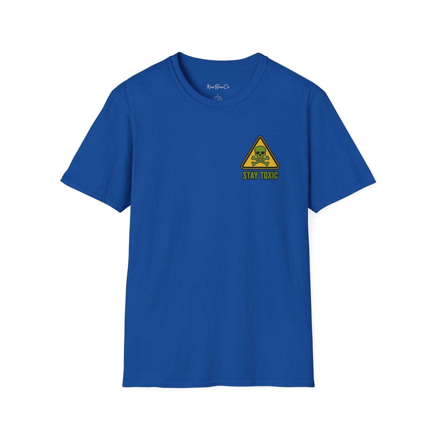 Stay Toxic T-Shirt