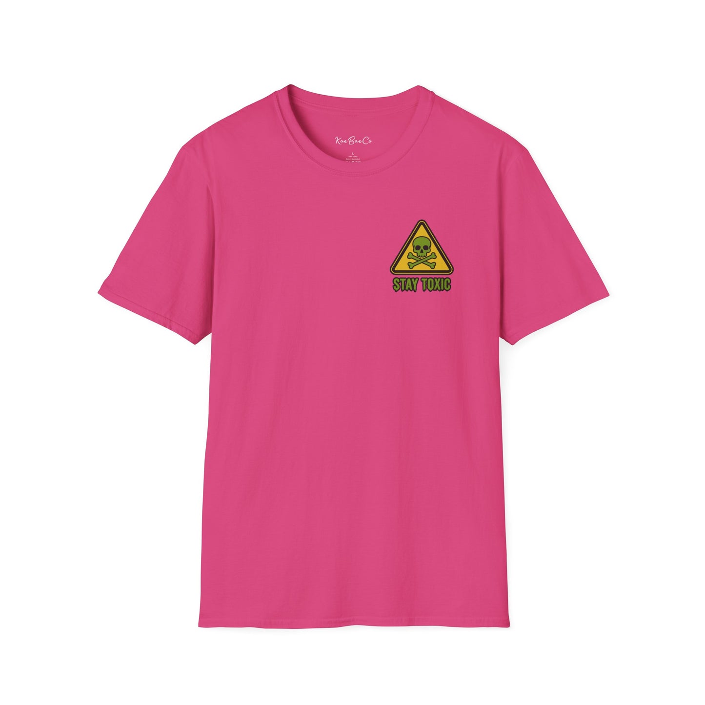 Stay Toxic T-Shirt