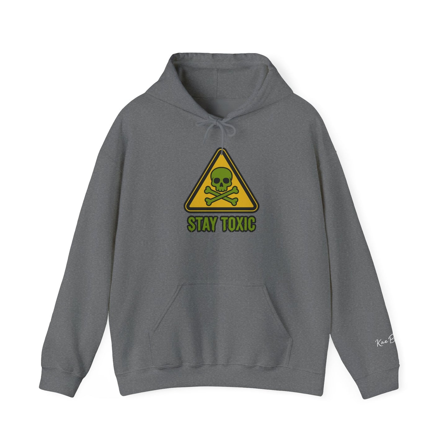 Stay Toxic Hoodie