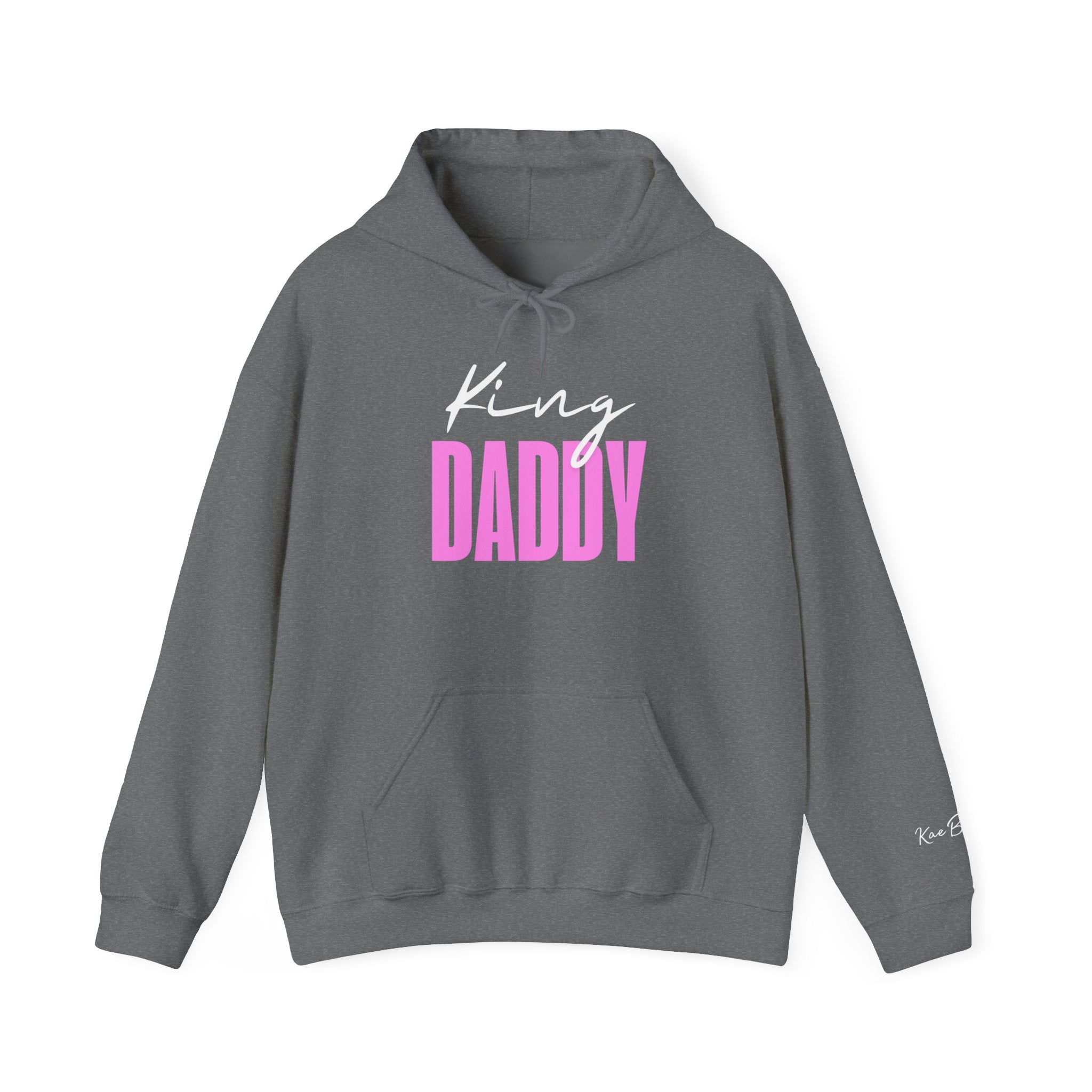 King Daddy Hoodie